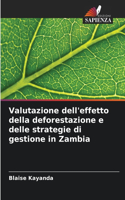 Valutazione dell'effetto della deforestazione e delle strategie di gestione in Zambia