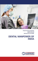 Dental Manpower of India