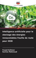 Intelligence artificielle pour le stockage des énergies renouvelables Feuille de route pour 2030