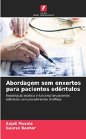 Abordagem sem enxertos para pacientes edêntulos