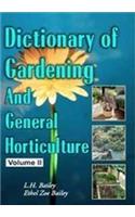 Dictionary of Gardening and General Horticulture and Cultivated Plants of North America