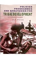 Policies Programmes and Strategies for Tribal Development