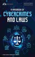 A HANDBOOK OF CYBERCRIMES AND LAWS