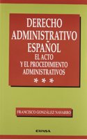 Derecho administrativo espanol: El acto y el procedimiento administrativo (Spanish Edition)