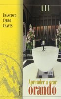 Aprender a Orar... Orando (Agua Viva) (Spanish Edition)