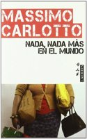 Nada, nada mas en el mundo: Monologo para un crimen