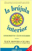 La Brujula Interior: Conocimiento y Exito Duradero