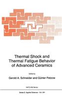 Thermal Shock and Thermal Fatigue Behavior of Advanced Ceramics
