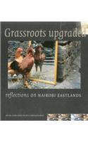 Grassroots Upgraded: Reflections on Nairobi Eastlands