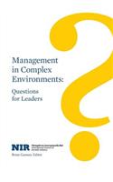 Management in Complex Environments: Questions for Leaders