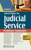 Solved Papers of Judicial Service Examinations for Preliminary Examinations [Answers with Examinations] [2024-25 Edition] by Singhal Law Publications