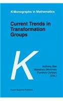 Current Trends in Transformation Groups