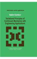 Variational Principles of Continuum Mechanics with Engineering Applications