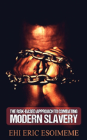 Risk-Based Approach to Combating Modern Slavery