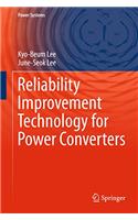 Reliability Improvement Technology for Power Converters