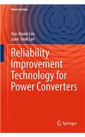 Reliability Improvement Technology for Power Converters
