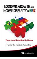 Economic Growth and Income Disparity in Bric: Theory and Empirical Evidence