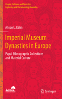 Imperial Museum Dynasties in Europe