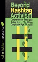 Beyond Hashtag Activism