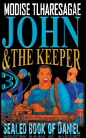 Sealed Book of Daniel: (3 John and the Keeper)