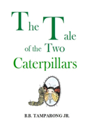 Tale of the Two Caterpillars