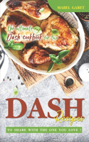DASH recipes To Share With the One You Love!