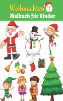 Weihnachten Malbuch für Kinder: Frohe Weihnachten Malbuch für Kinder und Kleinkinder im Alter von 4-8