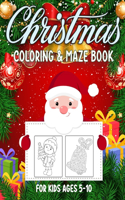 Christmas Coloring & Maze Book for Kids Ages 5-10