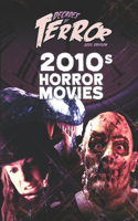 Decades of Terror 2021: 2010s Horror Movies(5 Decades of Terror 2021: Horror Movies (Color))