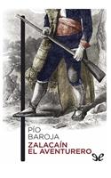 Pío Baroja - Zalacaín el Aventurero