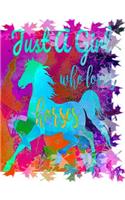 Just A Girl Who Loves Horses