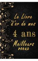 Le Livre d'Or de mes 4 ans meilleurs voeux