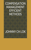 Compensation Management Efficient Methods