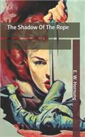 The Shadow Of The Rope