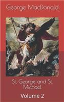 St. George and St. Michael: Volume 2