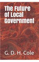 The Future of Local Government