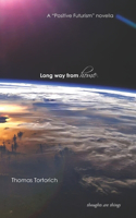 Long Way From Home: (Solarpunk - Positive Futurism)