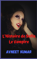 L'Histoire de Sofia Le Vampire