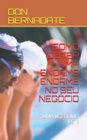 Como Obter Uma Enorme Enorme No Seu Negócio