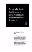 Introduction to Maintenance of Stone Masonry and Rubble Waterfront Structures