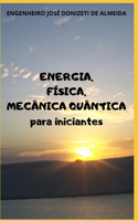 Energia, Física, Mecânica Quântica para iniciantes