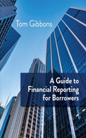 Guide to Financial Reporting for Borrowers