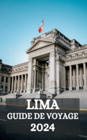 Lima Guide de Voyage 2024