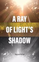 Ray Of Light's Shadow