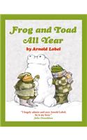 Frog and Toad All Year: (Frog and Toad)