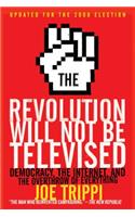 The Revolution Will Not Be Televised Revised Ed