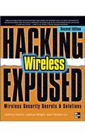 Hacking Exposed Wireless, Second Edition 