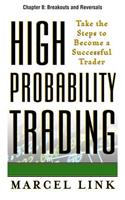 High-Probability Trading, Chapter 8 - Breakouts and Reversals