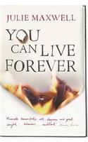 You Can Live Forever