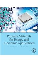 Polymer Materials for Energy and Electronic Applications